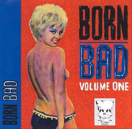 Born Bad, Volume One.jpg, juil. 2017 Born Bad, Volume One.jpg